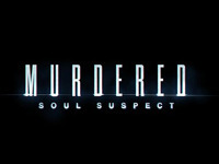 Murdered: Soul Suspect Officially Announced And It Looks Spectacular