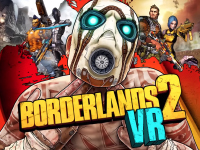 It Is Time To Virtually Step Onto Pandora With Borderlands 2 VR