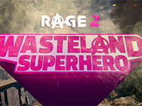 Become The Superhero Of The Wasteland In RAGE 2