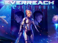 Leave The Dirt & Chaos Of Earth Behind With Everreach: Project Eden