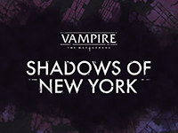 Vampire: The Masquerade — Shadows Of New York Is Bring More Darkness To Our World