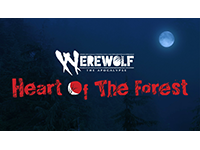 Werewolf: The Apocalypse — Heart Of The Forest Is Bringing Us More Of The Franchise