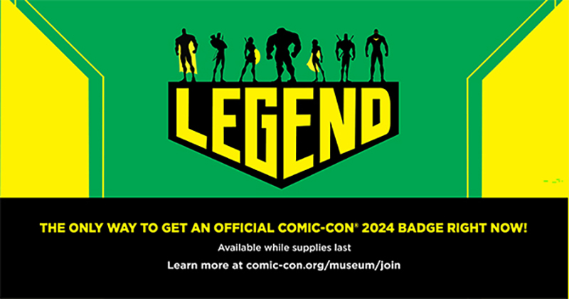 San Diego Comic-Con — Become A Legend