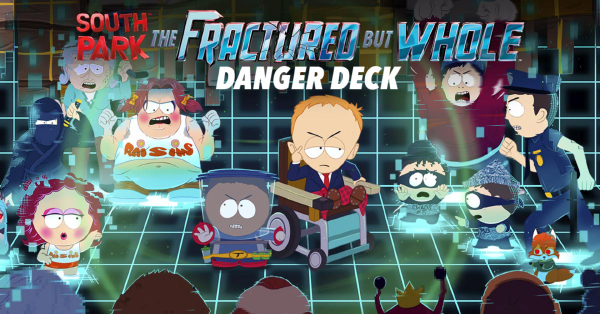 South Park: The Fractured But Whole — Danger Deck