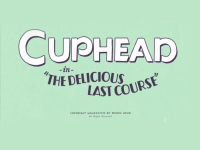 The Delicious Last Course Will Be A Bit Later For Cuphead