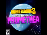 Head Off To The New Planet Of Promethea In Borderlands 3